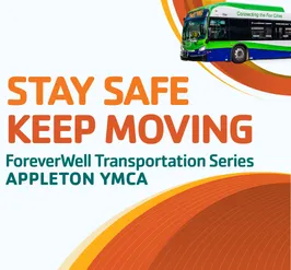 FOREVERWELL Transportation Series Appleton YMCA