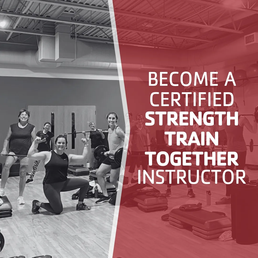 Become a Certified Strength Train Together Instructor!