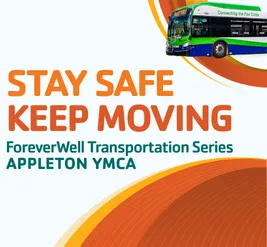 FOREVERWELL Transportation Series Appleton YMCA