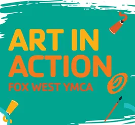 Art in Action at the Fox West YMCA