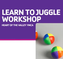 Learn To Juggle Workshop at Heart of the Valley YMCA