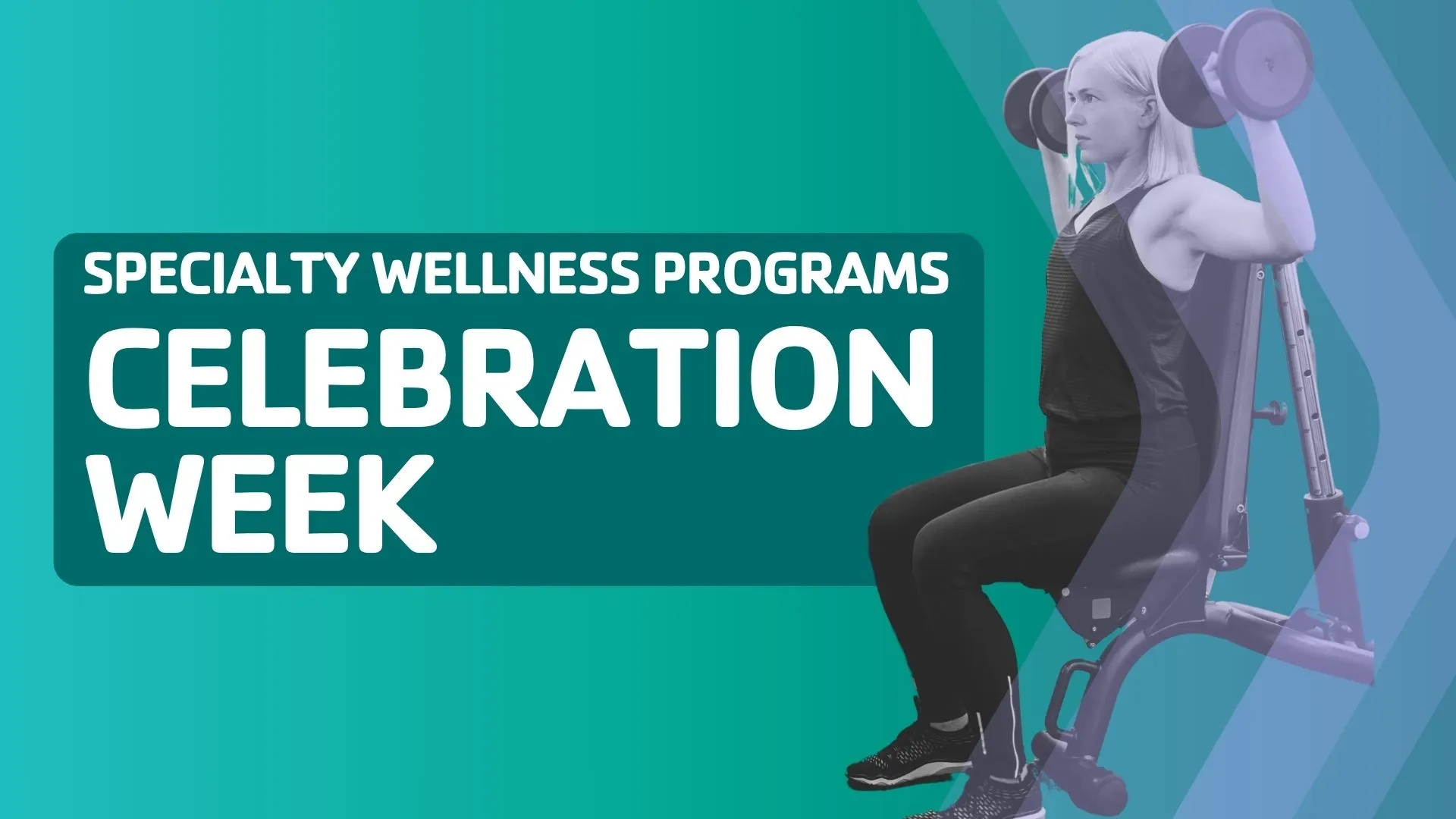 Specialty Wellness Programs Celebration Week at the Y!