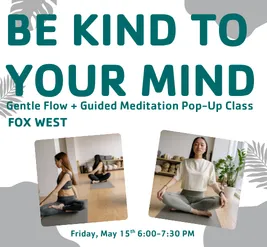 Gentle Flow + Guided Meditation Pop-Up at the Fox West YMCA